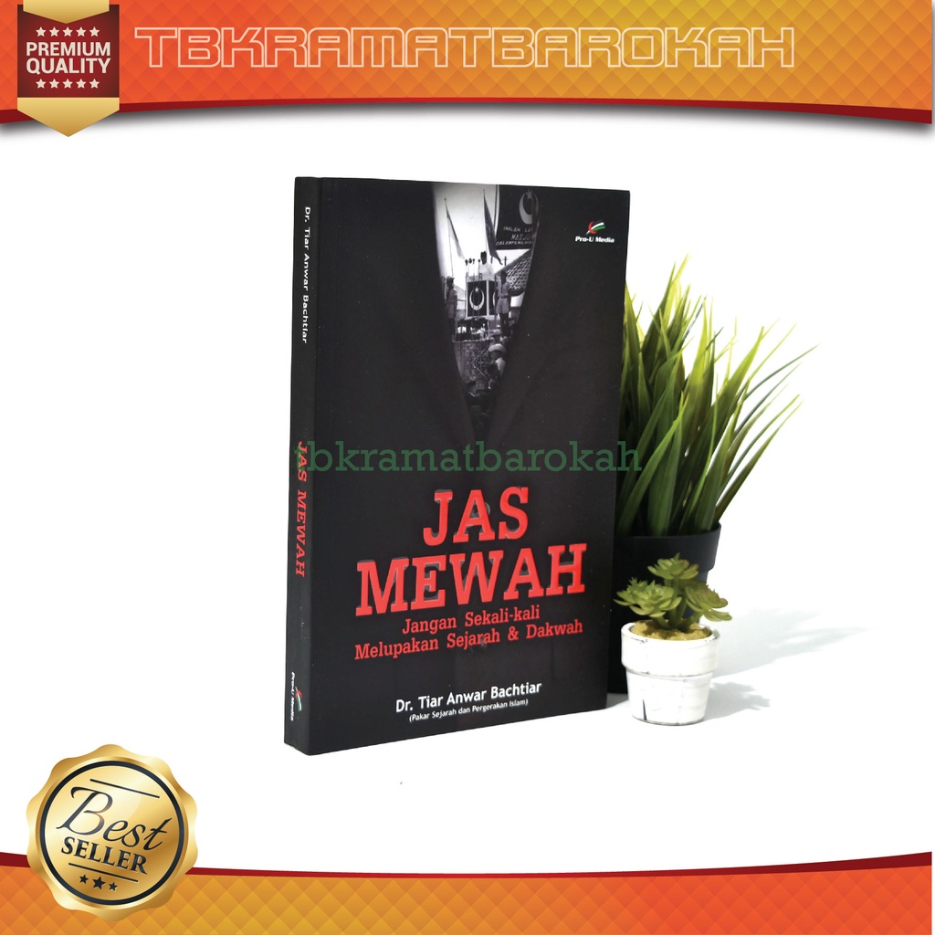 Jual Buku JAS MEWAH: Jangan Sekali-Kali Melupakan Sejarah Dan Dakwah ...