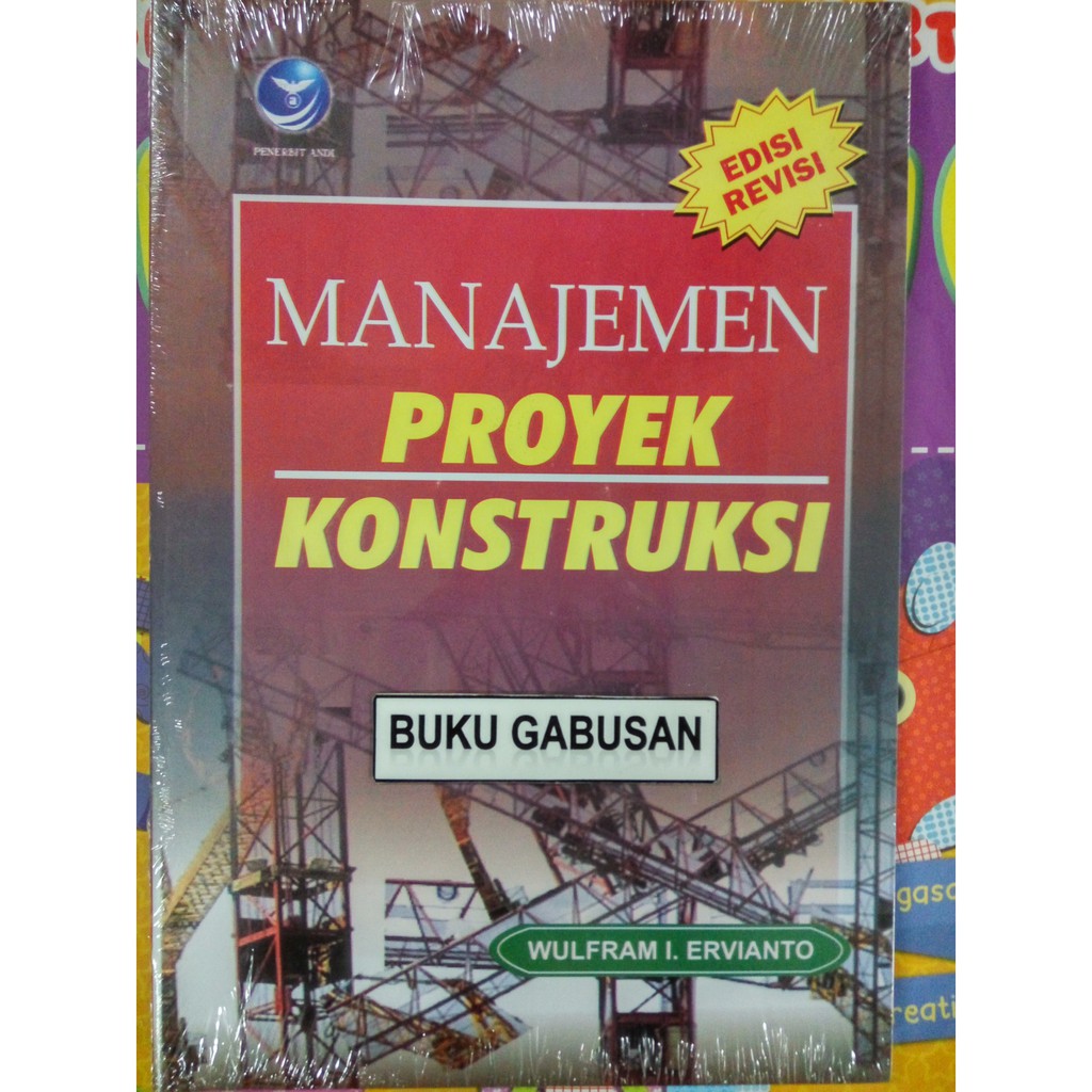 Jual PROMO BUKU MANAJEMEN PROYEK KONSTRUKSI EDISI REVISI-WULFRAM I ...