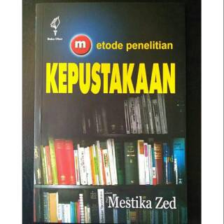 Jual Metode Penelitian Kepustakaan - Mestika Zed | Shopee Indonesia