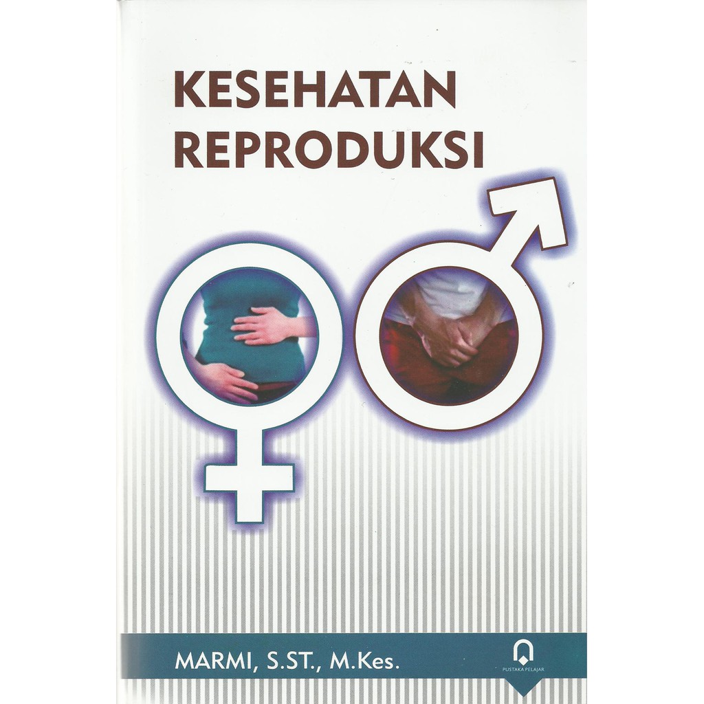 Jual Buku Kespro ORIGINAL - Buku Kesehatan Reproduksi Marmi Pustaka ...