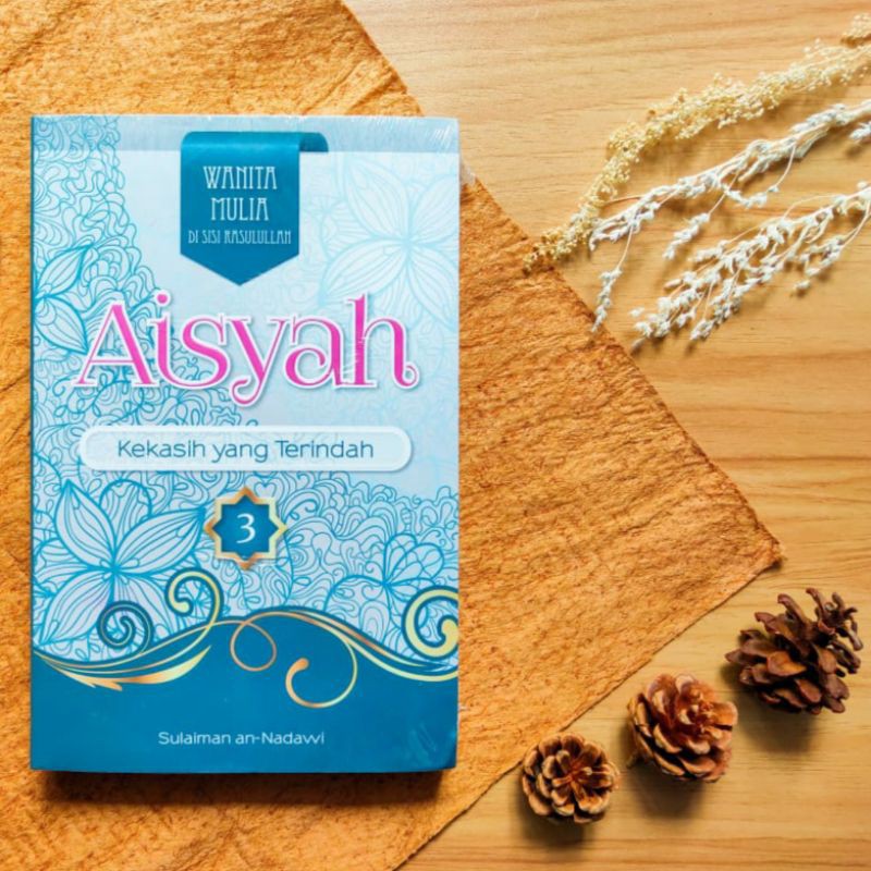 Jual Buku Aisyah Kekasih Yang Terindah - Biografi Aisyah | Shopee Indonesia