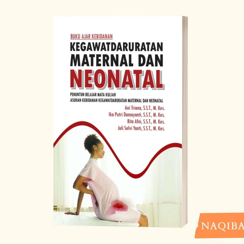 Jual Deepublish Buku Ajar Kebidanan Kegawatdaruratan Maternal Dan ...