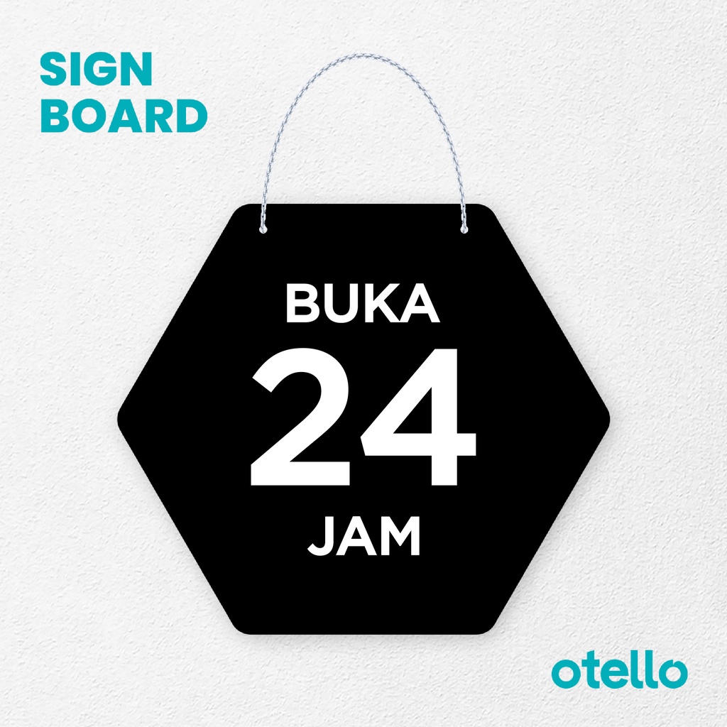 Jual Otello Sign Buka 24 Jam Signage Board Acrylic Papan Gantung Label ...