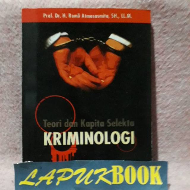 Jual Teori Dan Kapita Selekta KRIMINOLOGI ...Romli Atmasasmita | Shopee ...