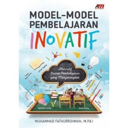 Jual Buku Model-Model Pembelajaran Inovatif Muhammad Fathurrohman ...