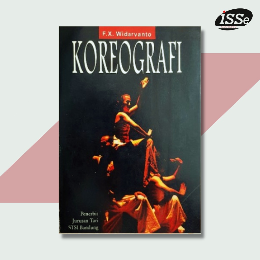 Jual Koreografi : Bahan Ajar Mata Kuliah Koreografi - Buku Tari-buku ...