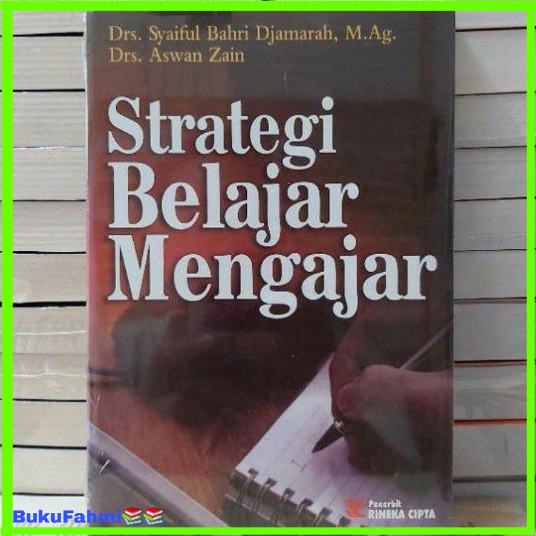 Jual Strategi Belajar Mengajar By: Drs.Syaiful Bahri Djamarah,M.Ag ...