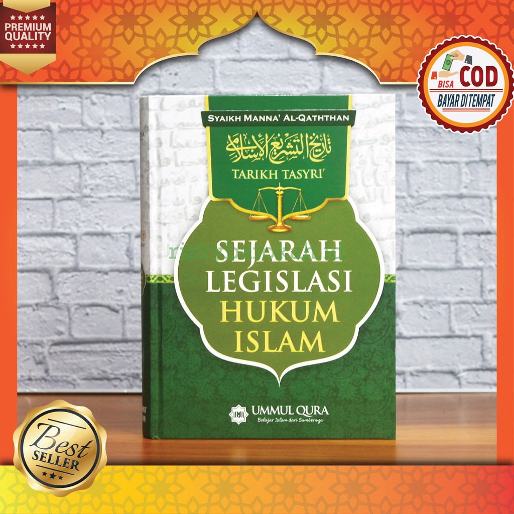 Jual Buku Islam Sejarah Legislasi Hukum Islam Syaikh Manna Al Qaththan Tarikh Tasyri Islam