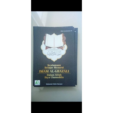 Jual Keutamaan Belajar Menurut Imam Al-Ghazali Dalam Kitab Ihya ...