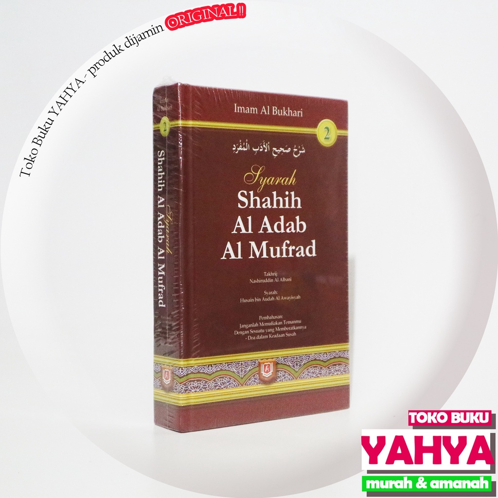 Jual Syarah Shahih Al Adab Al Mufrad JILID 2 - Imam Al Bukhari ...