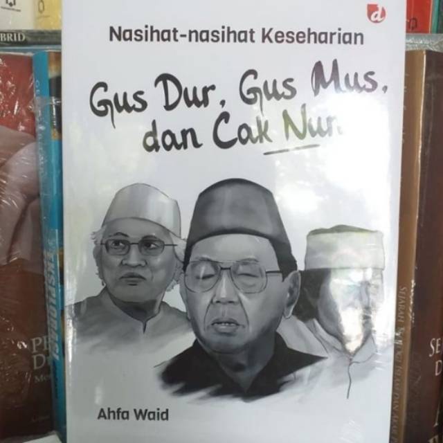 Jual Nasihat Nasihat Keseharian Gus Dur Gus Mus Cak Nur Shopee