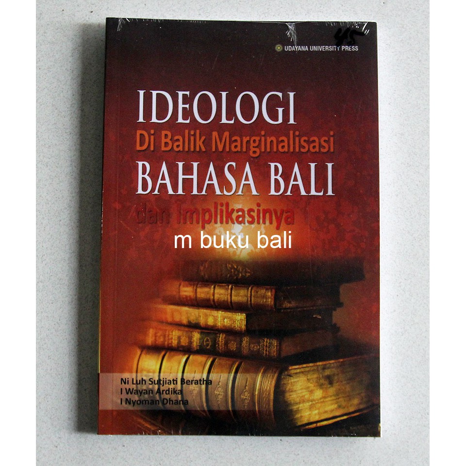 Jual Ideologi Di Balik Marginalisasi Bahasa Bali | Shopee Indonesia