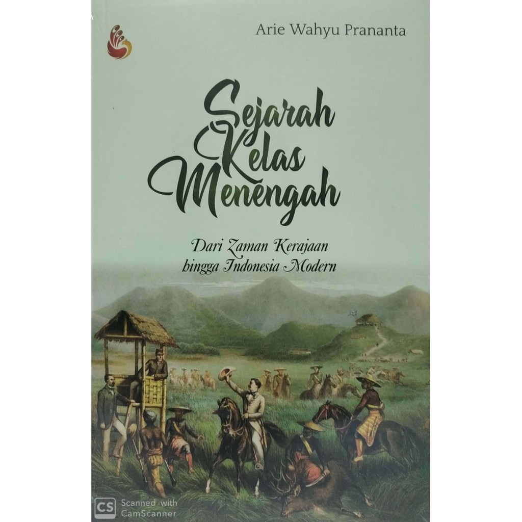 Jual Buku Sejarah Kelas Menengah Dari Zaman Kerajaan Hingga Indonesia ...