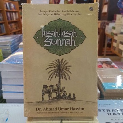 Jual Kisah-kisah Sunnah - Dr. Ahmad Umar Hasyim | Shopee Indonesia