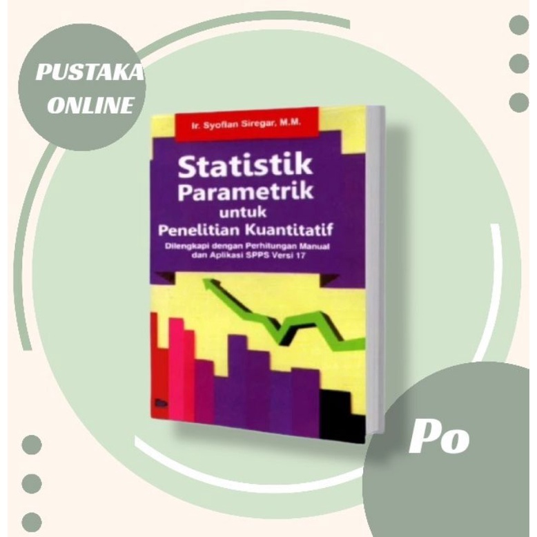 Jual STATISTIK PARAMETRIK UNTUK PENELITIAN KUANTITATIF Shopee Indonesia