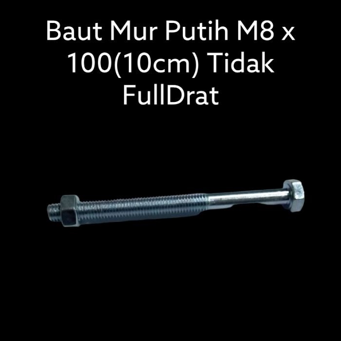 Jual Baut Mur Putih M8 X 100(10cm) Tidak FullDrat Dijual Per Pcs ...