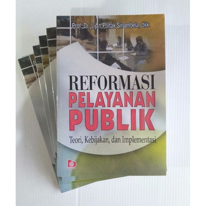 Jual BUKU ORIGINAL Reformasi Pelayanan Publik Teori Kebijakan Dan ...