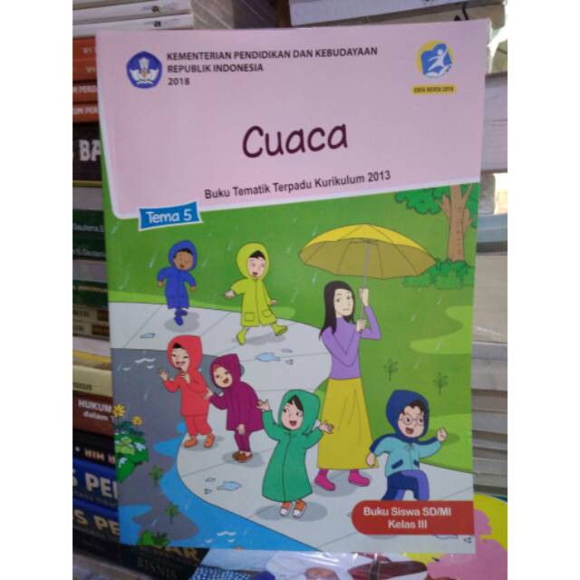 Jual BUKU TEMATIK TERPADU KELAS 3 SD TEMA 5 CUACA K. 13 REVISI 2018 ...