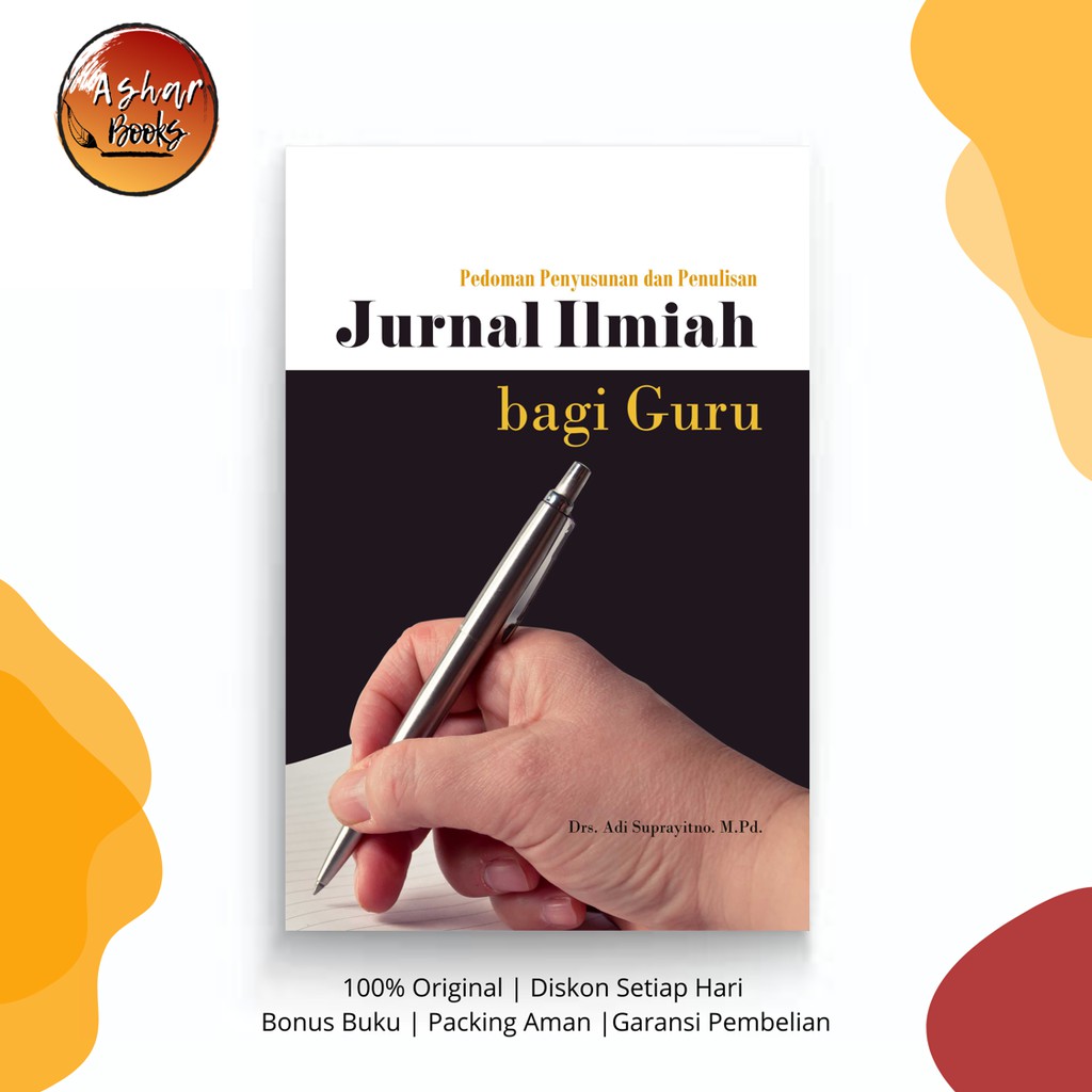 Jual Pedoman Penyusunan Dan Penulisan Jurnal Ilmiah Bagi Guru | Shopee ...