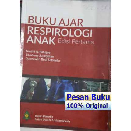 Jual Buku Ajar Respirologi Anak Edisi Pertama - UKK Respirologi IDAI ...