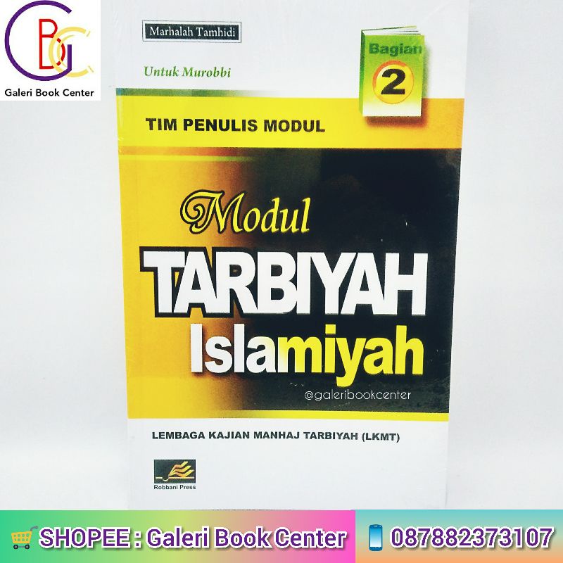 Jual MODUL TARBIYAH ISLAMIYAH (JILID 2) UNTUK MUROBBI BUKU ORIGINAL ...