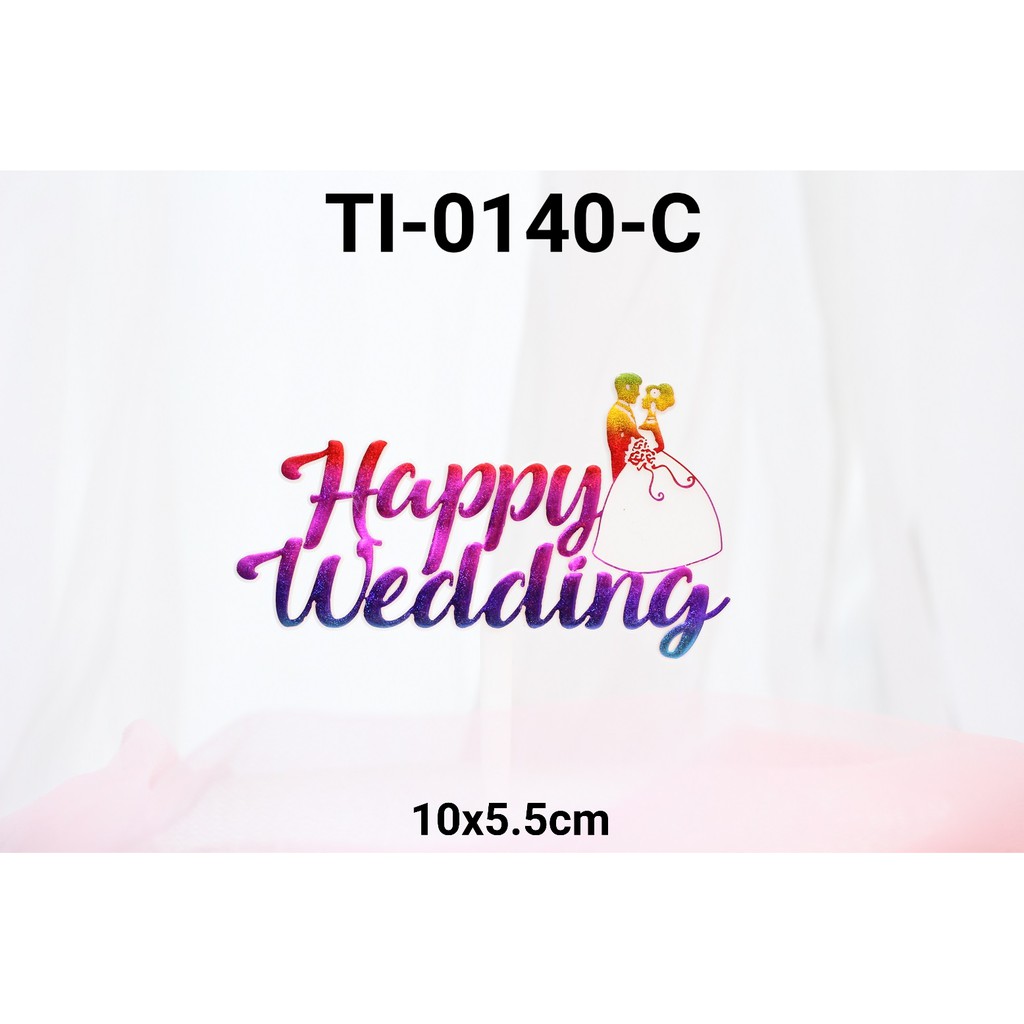 Jual ti 0140 c cake topper hiasan kue tulisan happy wedding rainbow