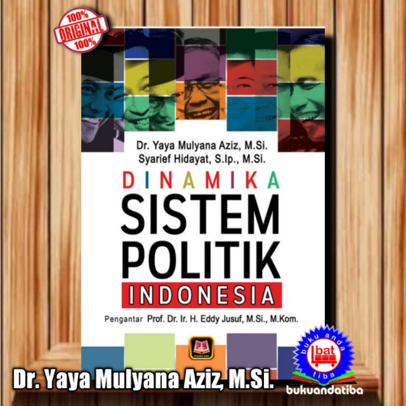 Jual Dinamika Sistem Politik Indonesia - Dr. Yaya Mulyana Aziz MSi ...