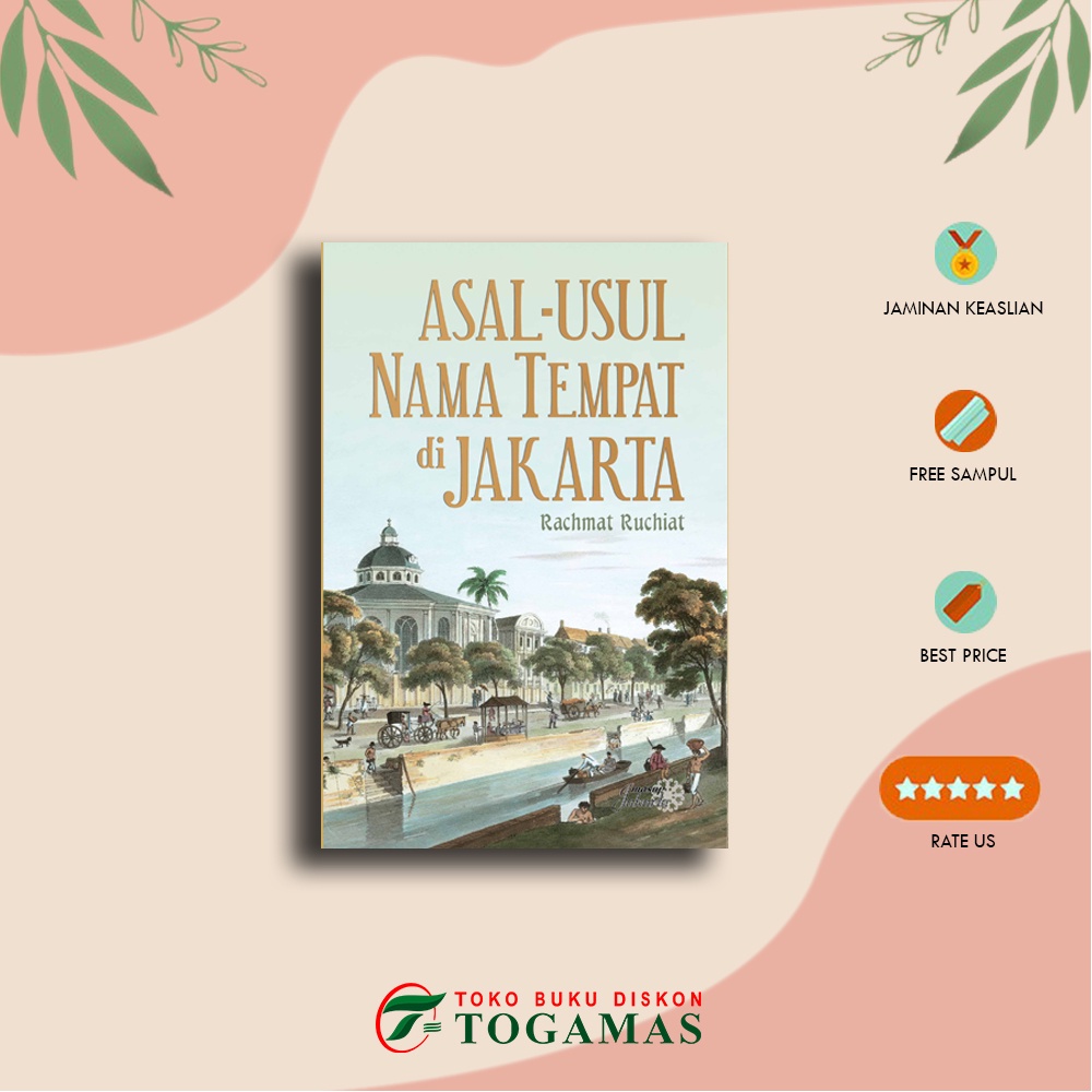 Jual Asal-Usul Nama Tempat Di Jakarta Edisi Dua Bahasa - RACHMAT