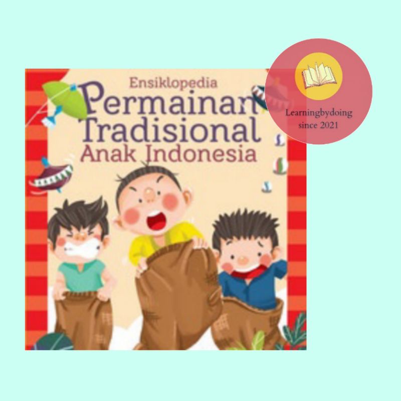 Jual ENSIKLOPEDIA PERMAINAN TRADISIONAL ANAK INDONESIA - ORIGINAL ...