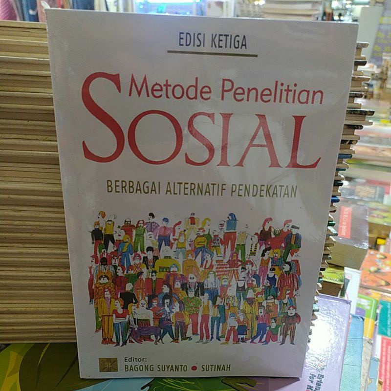 Jual Metode Penelitian Sosial Berbagai Alternatif Pendekatan Bagong