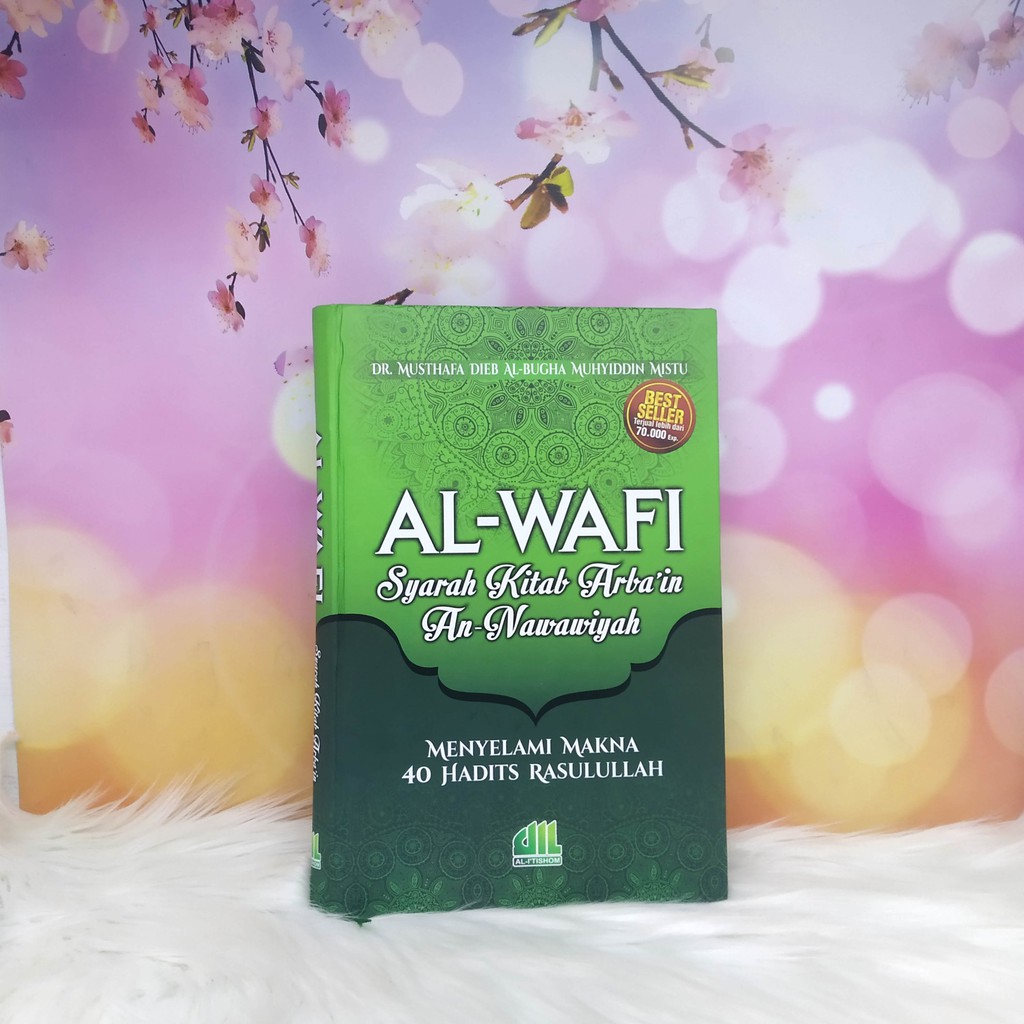 Jual Buku Islam - Al Wafi Syarah Kitab Arbain - Penerbit Itishom ...