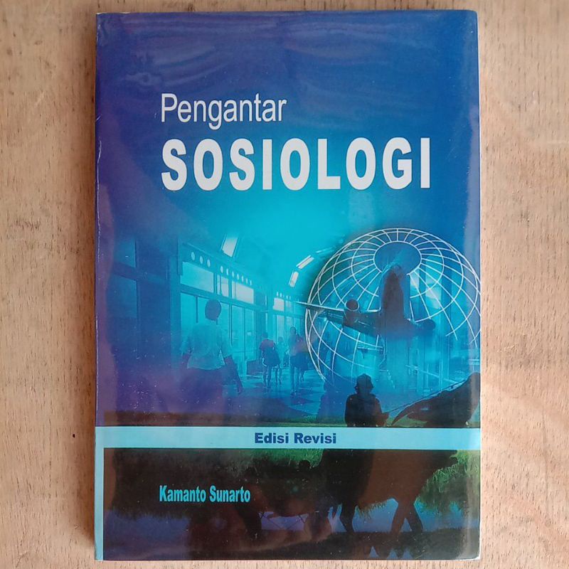 Jual PENGANTAR SOSIOLOGI. Edisi REVISI. Kamanto Sunarto | Shopee Indonesia