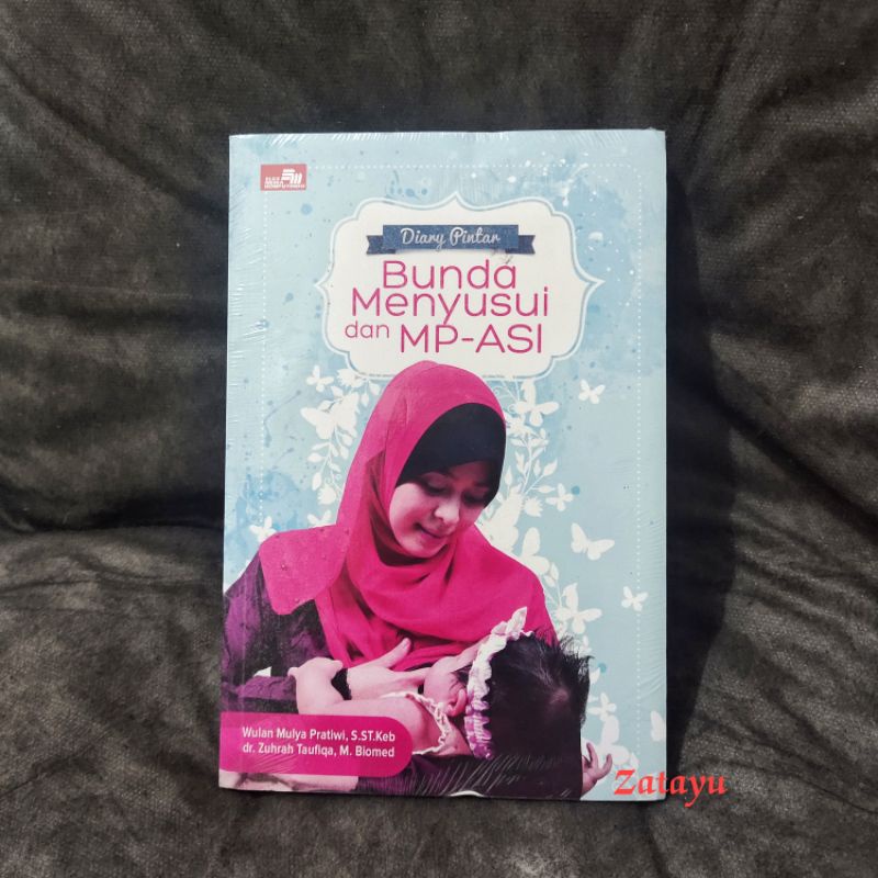 Jual Buku Parenting / Diary Pintar Bunda Menyusui Dan MP-ASI (Original ...