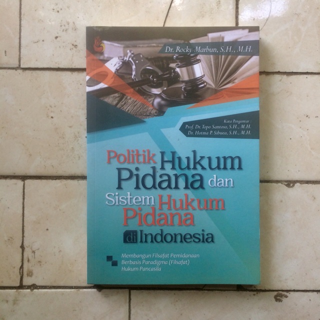 Jual Buku Politik Hukum Pidana Dan Sistem Hukum Pidana Di Indonesia ...