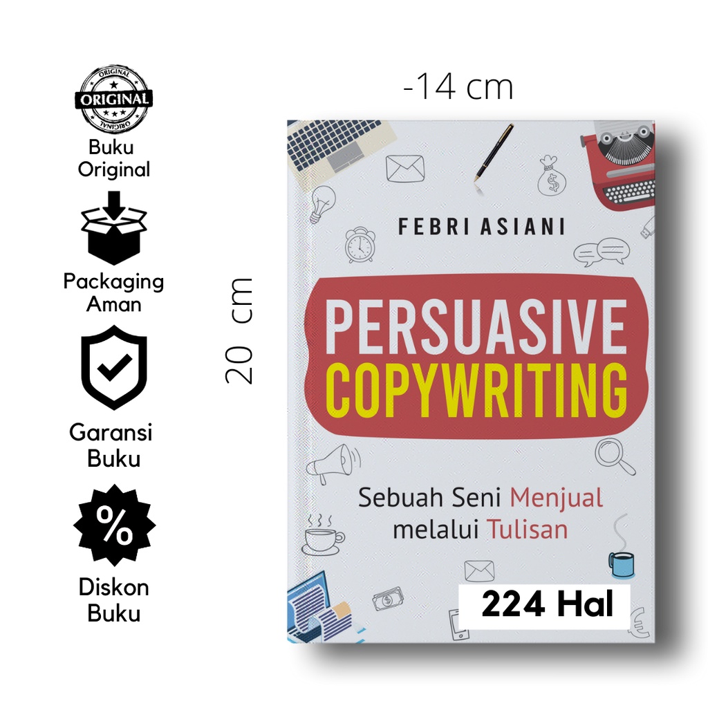 Jual Persuasive Copywriting Sebuah Seni Menjual Melalui Tulisan