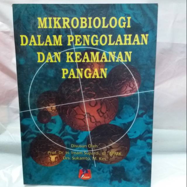 Jual Mikrobiologi Dalam Pengolahan Dan Keamanan Pangan | Shopee Indonesia