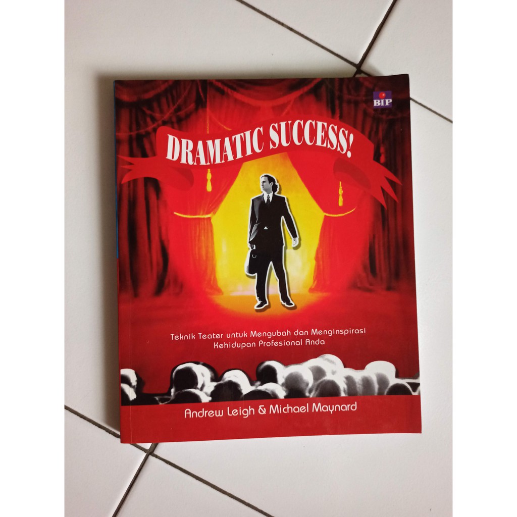 Jual Buku Dramatic Success! Teknik Teater Untuk Mengubah Dan ...