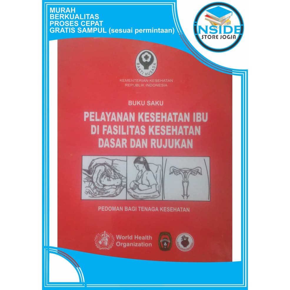 Jual Buku Saku Pelayanan Kesehatan Ibu Di Fasilitas Kesehatan Dasar ...