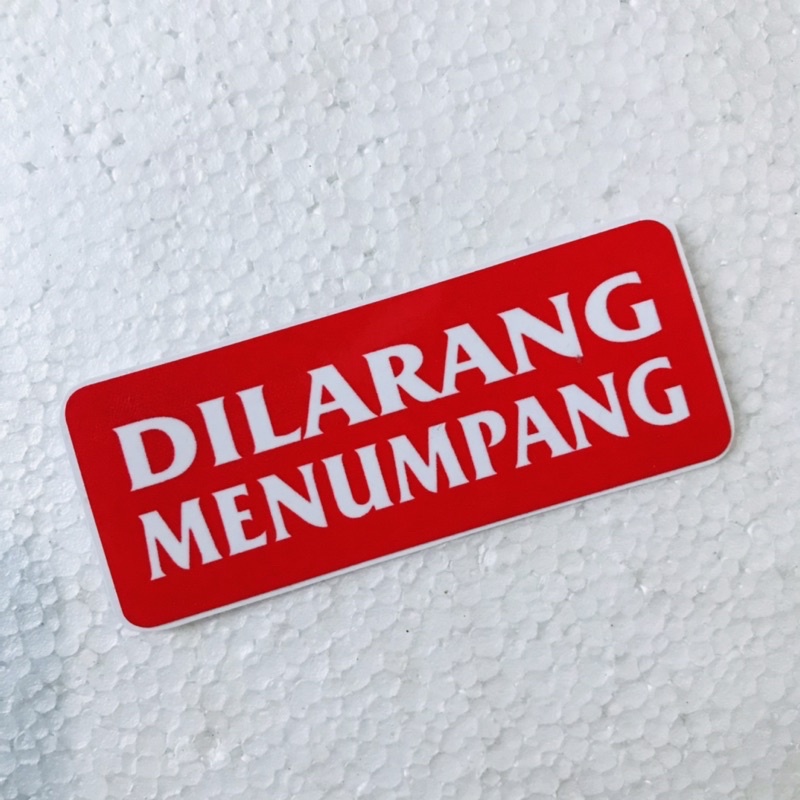 Jual Sticker Dilarang Menumpang Orajet Cutting Laminasi Glossy Shopee Indonesia