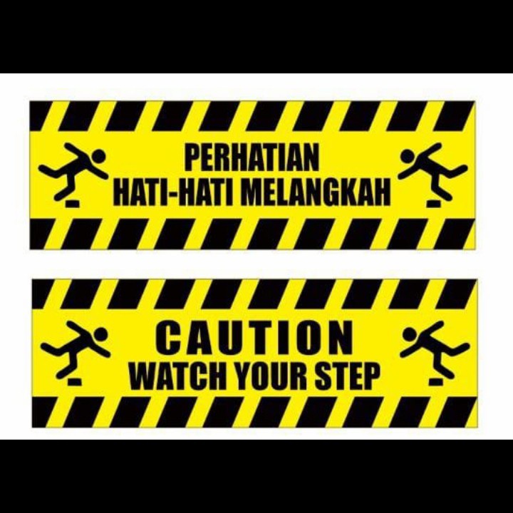Jual sign stiker PERHATIAN HATI HATI MELANGKAH / CAUTION WATCH YOUR ...