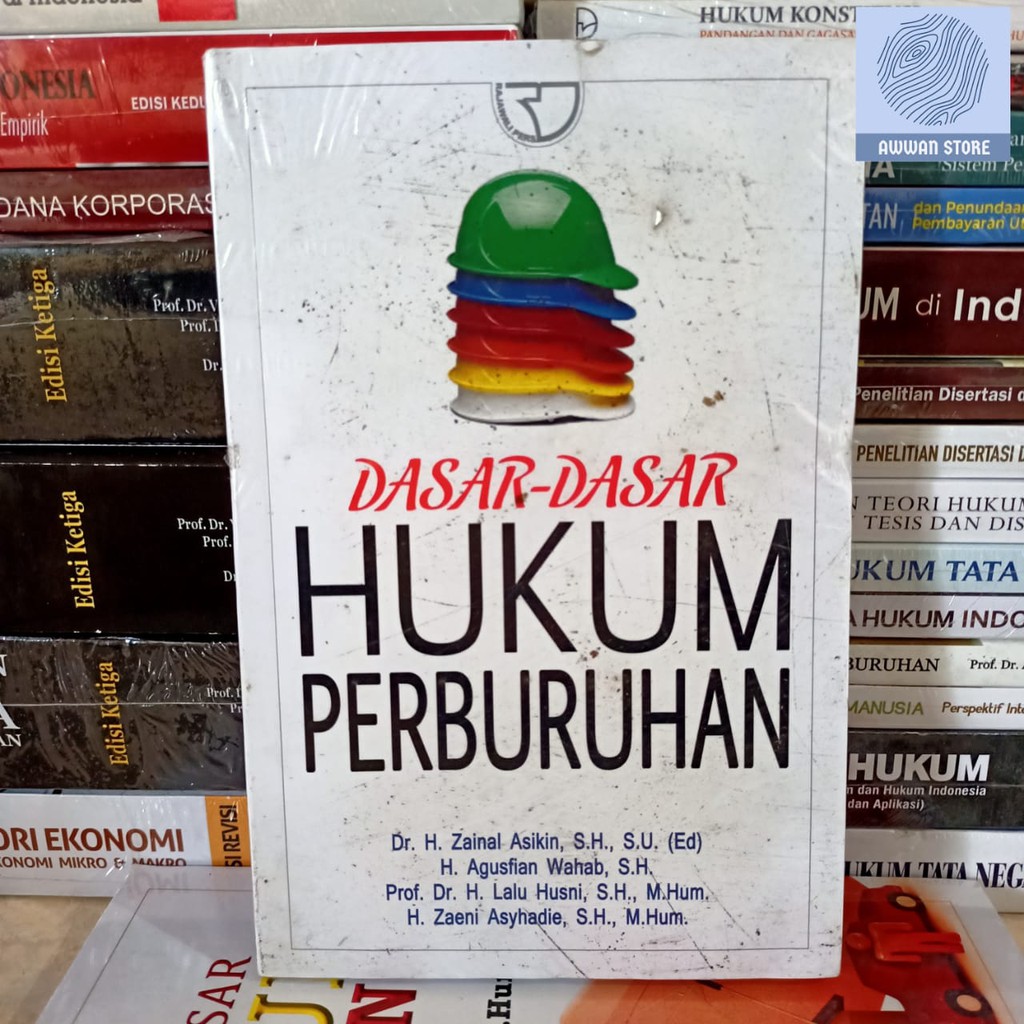 Jual Dasar Dasar Hukum Perburuhan Zainal Asikin Dkk Shopee Indonesia