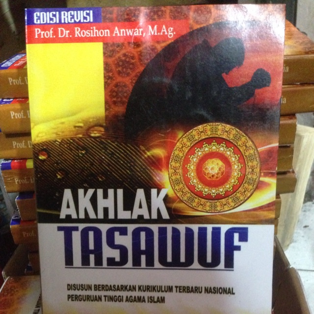 Jual AKHLAK TASAWUF. Edisi Revisi. By Prof. Dr. Rosihon Anwar, M.Ag ...