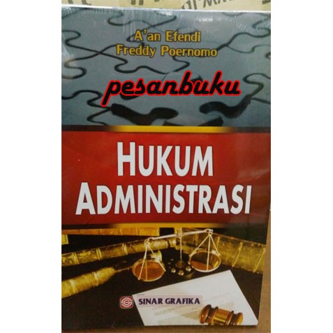 Jual Buku Hukum Administrasi - Aan Efendi Dan Freddy Poernomo | Shopee ...