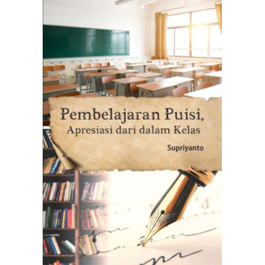 Jual Buku Pembelajaran Puisi, Apresiasi Dari Dalam Kelas. (Ori ...