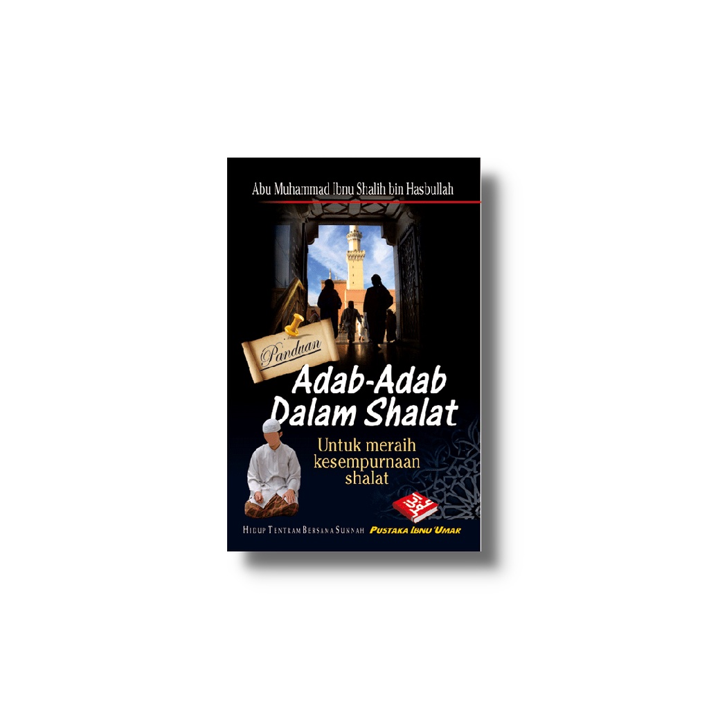 Jual Panduan Adab Adab Dalam Shalat Buku Saku Pustaka Ibnu Umar Solat ...