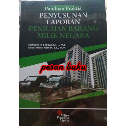 Jual Buku Penyusunan Laporan Penilaian Barang Milik Negara-Agung Haris ...