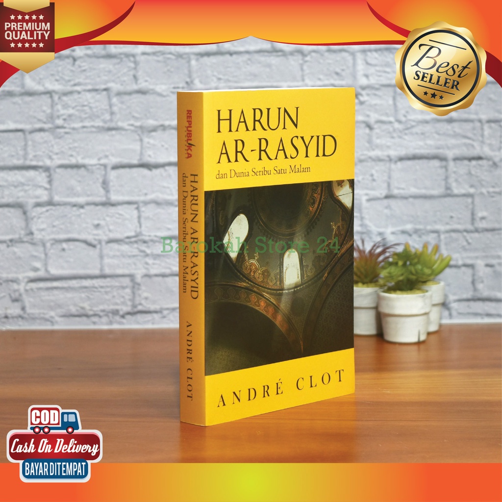 Jual Buku Harun Ar-Rasyid dan Dunia Seribu Satu Malam - Andre Clot ...