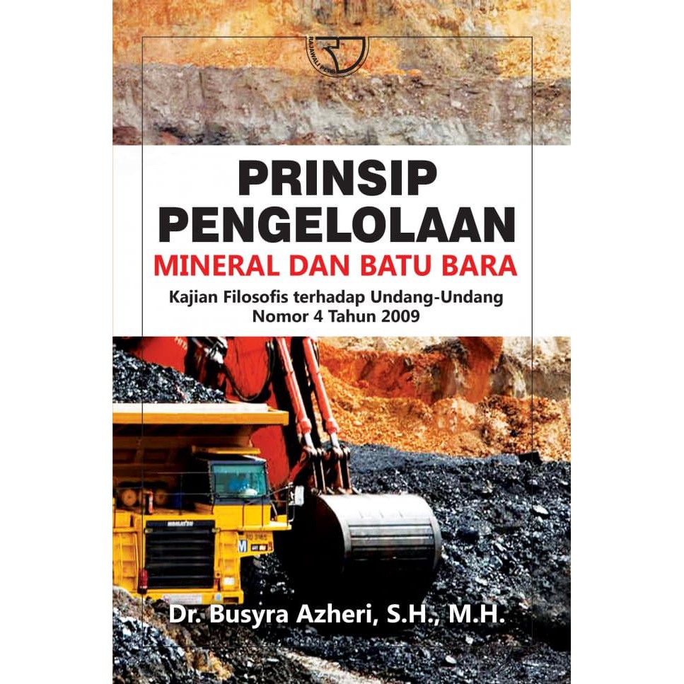 Jual Buku Original Prinsip Pengelolaan Mineral Dan Batu Bara Busyra ...