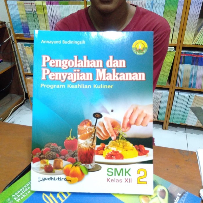 Jual Buku Pengolahan Dan Penyajian Makanan Kelas 12 Smk Shopee Indonesia