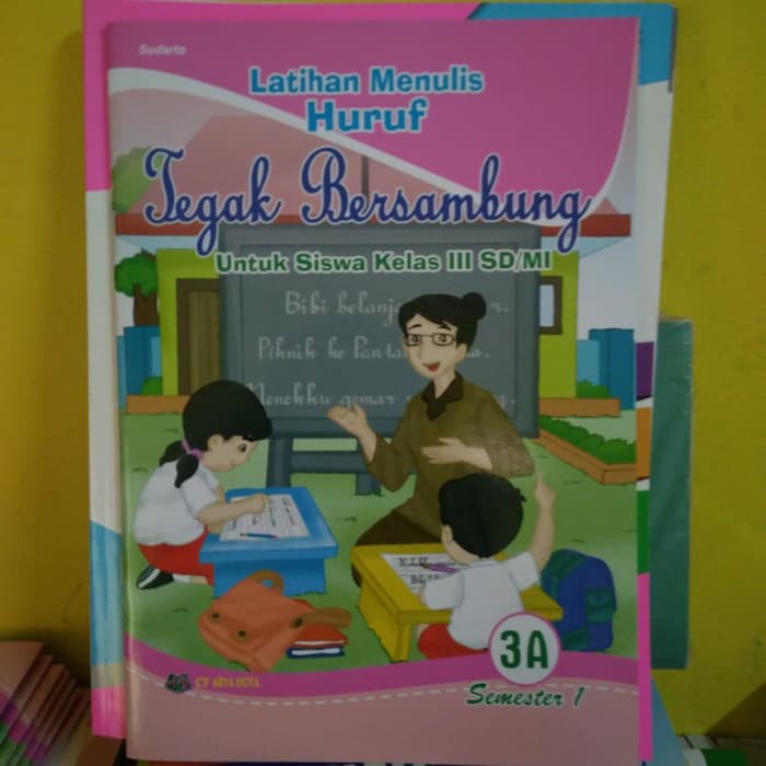 Jual Latihan Menulis Huruf Tegak Bersambung Kelas 3A (Semester 1 ...